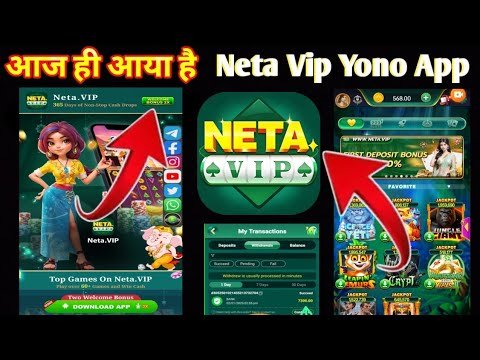 Neta VIP Apk (Yono) Trusted Verified Version Get-₹250 Bonus